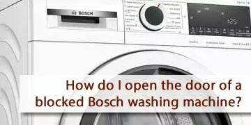 how do I open the door of a blocked Bosch washing machine