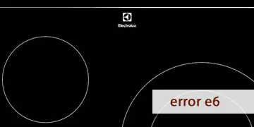 error e6 vitroceramica electrolux