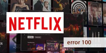 error 100 netflix