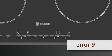 error 9 upside down bosch induction hob